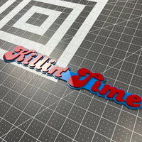 Killin' Time 3D Acrylic Badge - Car Truck Emblem Fender Tailgate Trunk Sticker