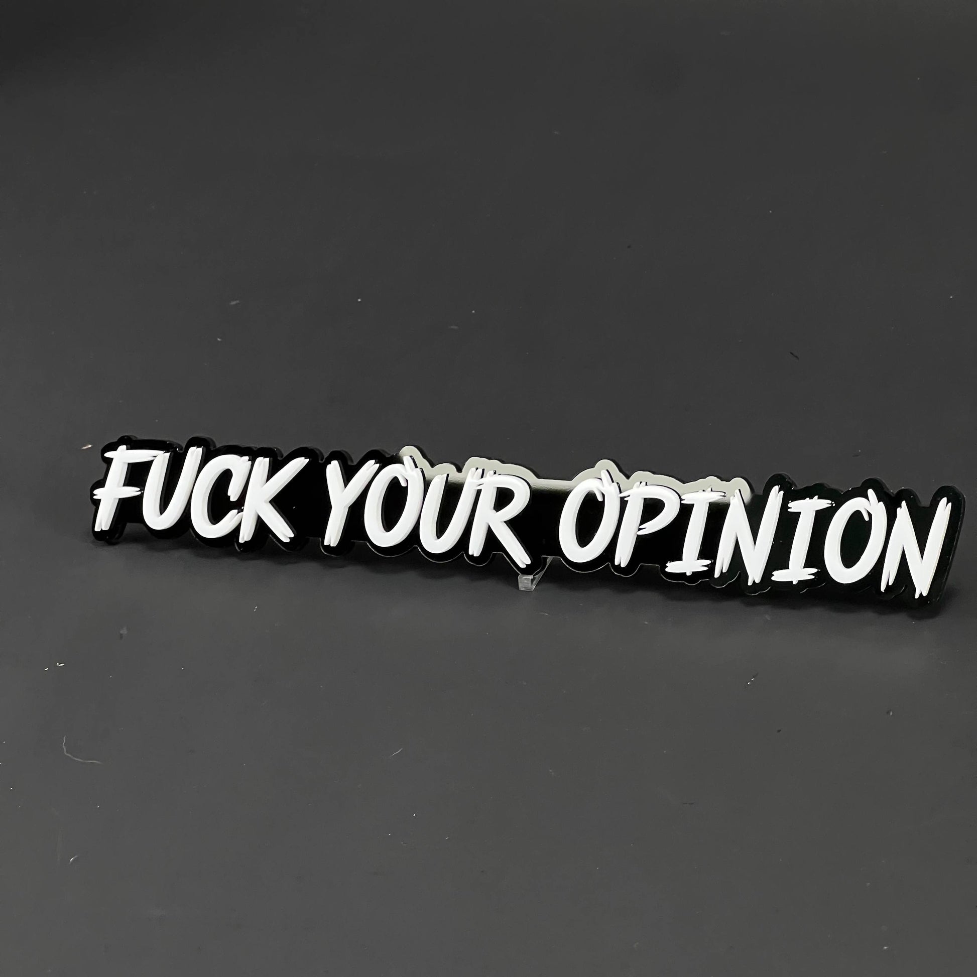 1PC FUCK YOUR OPINION 3D Acrylic Badge - Car Truck Emblem Fender Sticker