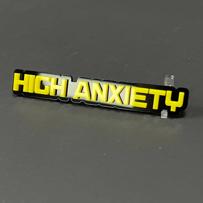 1PC HIGH ANXIETY 3D Acrylic Badge - Car Truck Emblem Fender Sticker