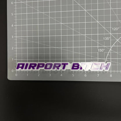 1PC AIRPORT BITCH 3D Acrylic Badge - Car Truck Emblem Fender Sticker