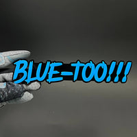 1PC BLUE-TOO!!! 3D Acrylic Badge - Car Truck Emblem Fender Sticker