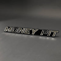 1PC MONEY PIT 3D Acrylic Badge - Car Truck Emblem Fender Tailgate Trunk Sticker