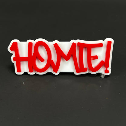 1PC HOMIE! 3D Acrylic Badge - Car Truck Emblem Fender Tailgate Trunk Sticker