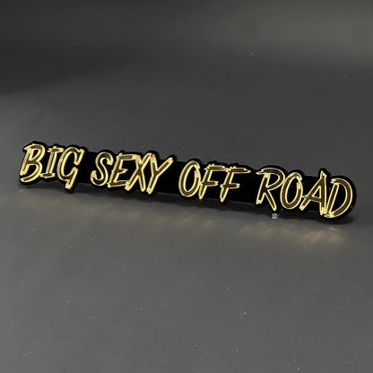 1PC BIG SEXY OFF ROAD 3D Acrylic Badge - Car Truck Emblem Fender Sticker