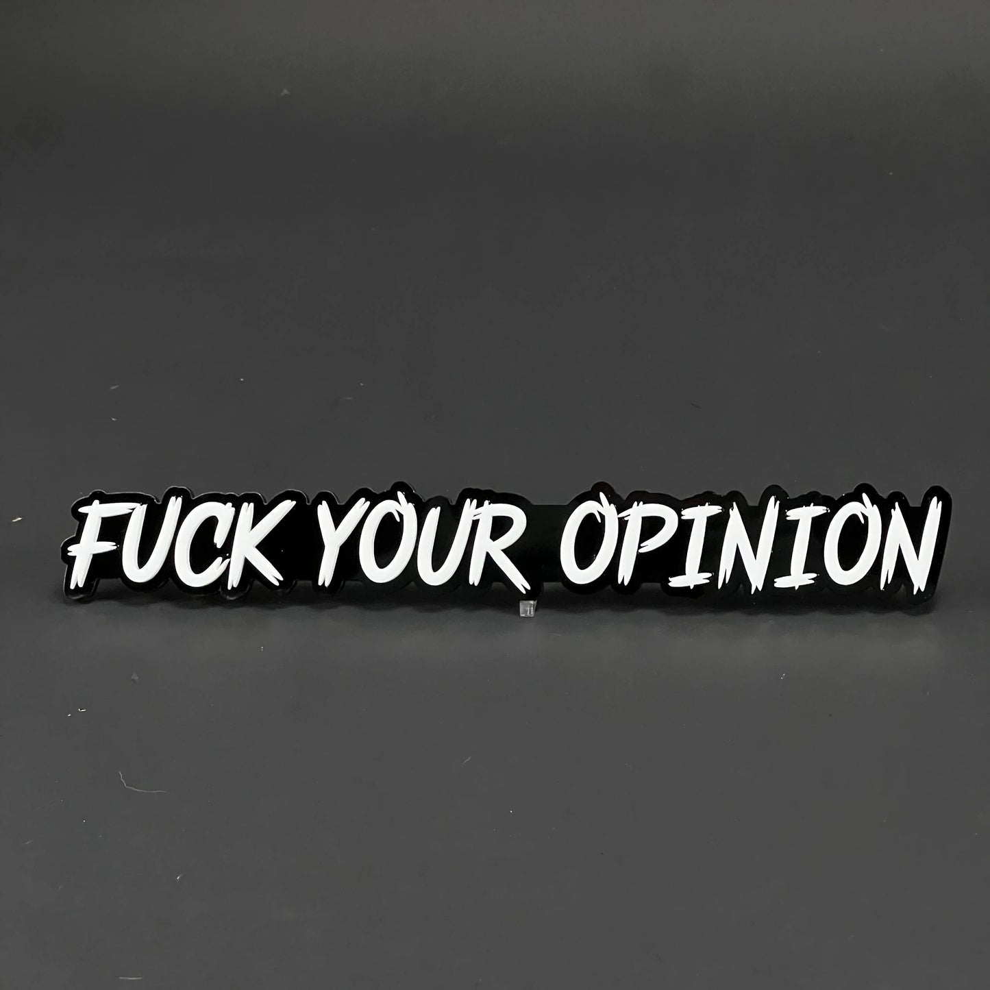 1PC FUCK YOUR OPINION 3D Acrylic Badge - Car Truck Emblem Fender Sticker