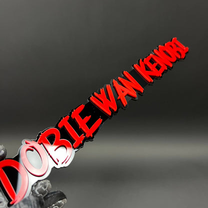 1PC DOBIE WAN KENOBI 3D Acrylic Badge - Car Truck Emblem Fender Sticker