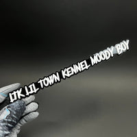 1PC LTK LIL TOWN KENNEL MOODY BOY 3D Acrylic Car Badge - Fender Emblem