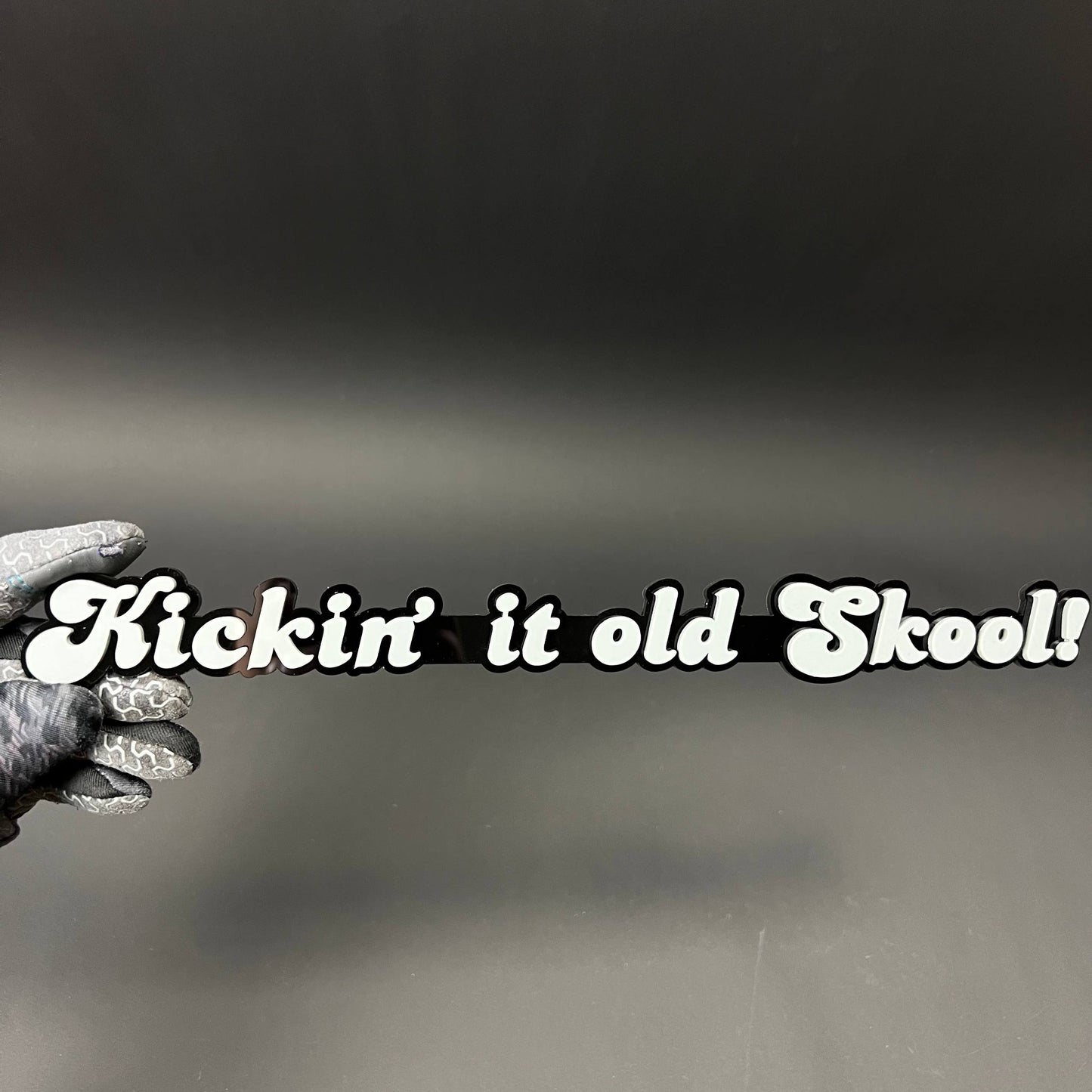 1PC Kickin' it old Skool! 3D Acrylic Badge - Car Truck Emblem Fender Sticker