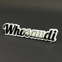 1PC Whosaudi 3D Acrylic Badge - Car Truck Emblem Fender Tailgate Trunk Sticker