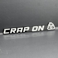 1PC CRAP ON 3D Lettering Emblem – Exterior Badge Decal for Trunk Fender or Door