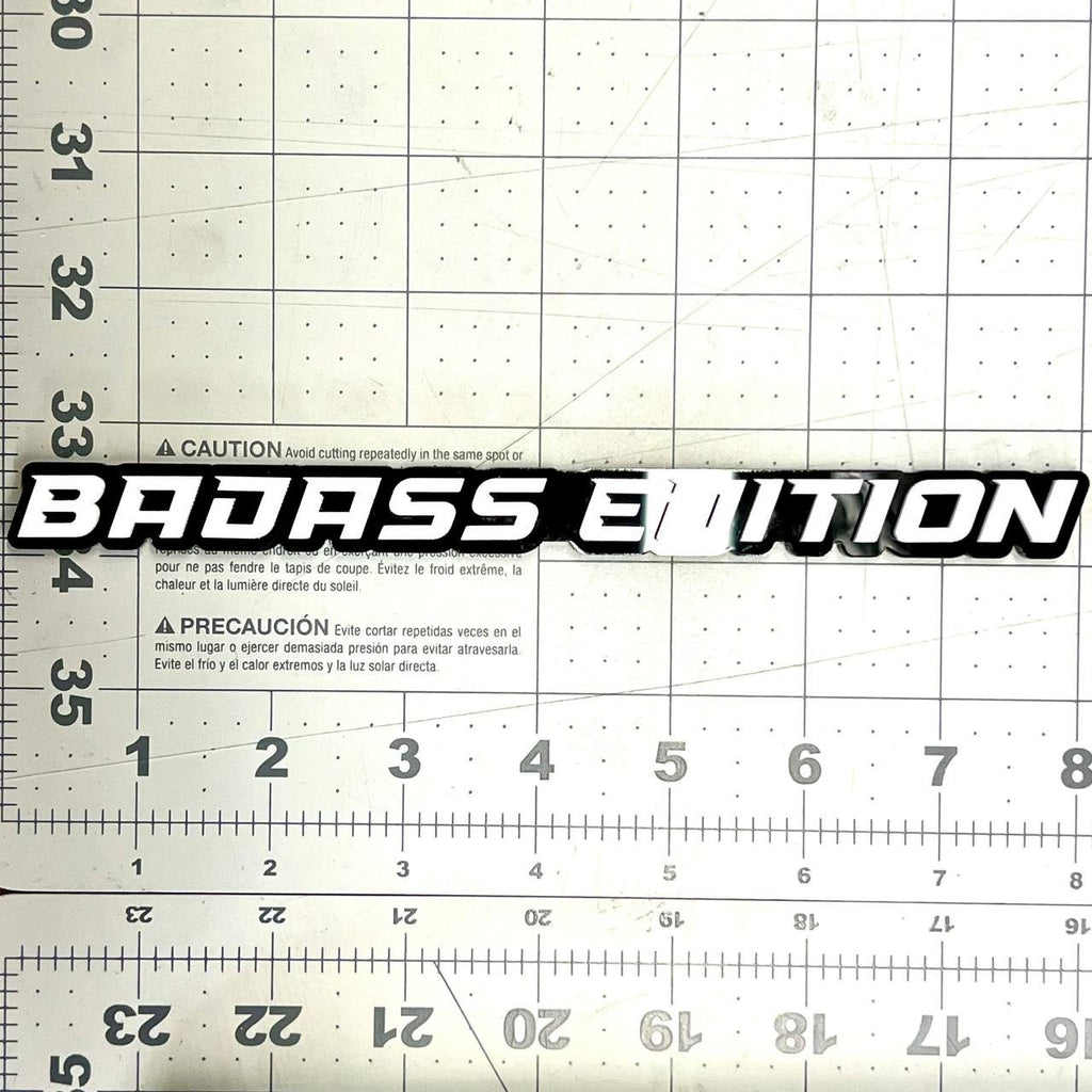 Badass Edition Emblem Badge – Custom 3D Acrylic Car Sticker Decal (1PC)