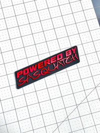 POWERED BY SASQUATCH EMBLEM BADGE QTY 1 FUNNY 3D ACRYLIC STICKER DECAL