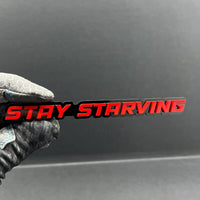 1PC STAY STARVING Emblem – 3D Multicolor Acrylic Fender & Tailgate Car Badge