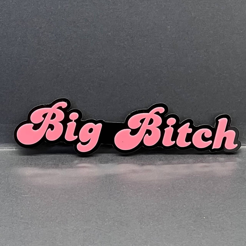 1PC Big Bitch 3D Emblem – Custom Acrylic Car Fender & Trunk Badge Decal