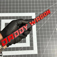1PC DADDY WAGON Emblem – Durable 3D Multicolor Acrylic Truck & SUV Badge