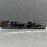1PC Dobbys Mom 3D Emblem – Custom Acrylic Car Fender Trunk Tailgate Sticker