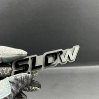 1PC SLOW BLACK 3D Emblem Custom Badge Sticker for Car SUV TRUCK