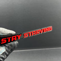 1PC STAY STARVING Emblem – 3D Multicolor Acrylic Fender & Tailgate Car Badge