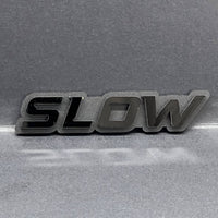 1PC SLOW BLACK 3D Emblem Custom Badge Sticker for Car SUV TRUCK