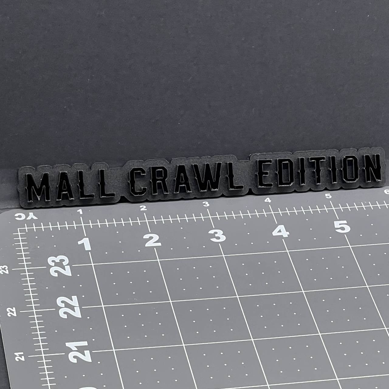 1PC MALL CRAWL Edition Emblem – 3D Multicolor Acrylic Car Badge Decal