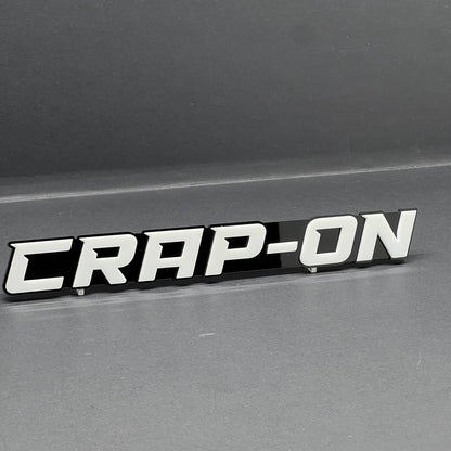 CRAP ON 3D Emblem – Custom Acrylic Exterior Badge Sticker for Car SUV Truck