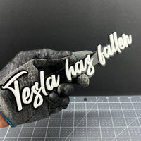 1x Tesla Has Fallen Badge Multicolor 3D Acrylic Emblem for Car Fender & Tailgate