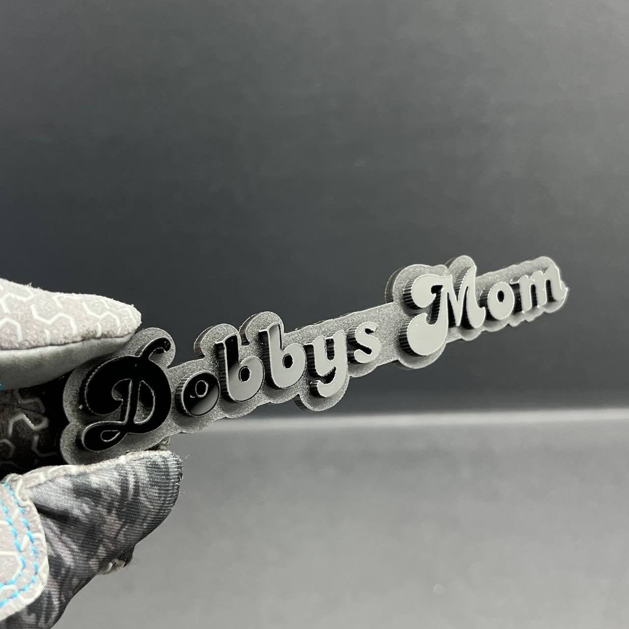 1PC Dobbys Mom 3D Emblem – Custom Acrylic Car Fender Trunk Tailgate Sticker