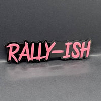 RALLY-ISH Logo Emblem – 3D Multicolor Acrylic Car Fender Tailgate Badge (1PC)