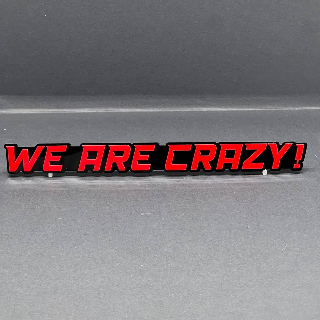 1PC WE ARE CRAZY Emblem – 3D Multicolor Acrylic Fender & Tailgate Car Badge