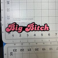 1PC Big Bitch 3D Emblem – Custom Acrylic Car Fender & Trunk Badge Decal