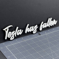 1x Tesla Has Fallen Badge Multicolor 3D Acrylic Emblem for Car Fender & Tailgate
