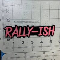 RALLY-ISH Logo Emblem – 3D Multicolor Acrylic Car Fender Tailgate Badge (1PC)