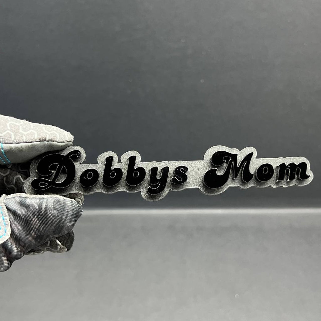 1PC Dobbys Mom 3D Emblem – Custom Acrylic Car Fender Trunk Tailgate Sticker