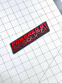 POWERED BY SASQUATCH EMBLEM BADGE QTY 1 FUNNY 3D ACRYLIC STICKER DECAL