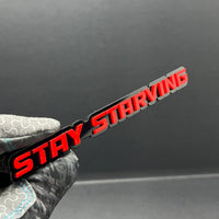 1PC STAY STARVING Emblem – 3D Multicolor Acrylic Fender & Tailgate Car Badge