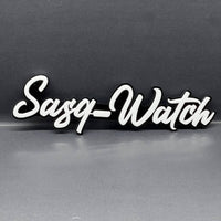 1PCS SASQ-WATCH Emblem – Custom 3D Multicolor Acrylic Car Exterior Badge