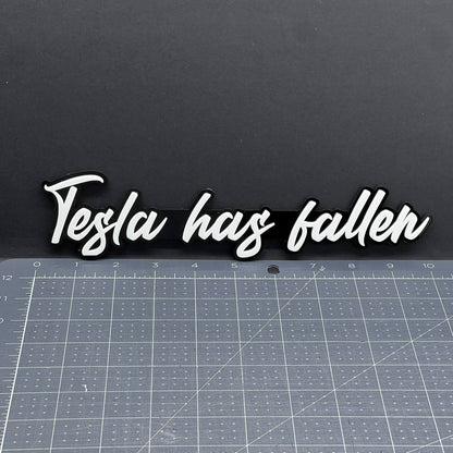 1x Tesla Has Fallen Badge Multicolor 3D Acrylic Emblem for Car Fender & Tailgate
