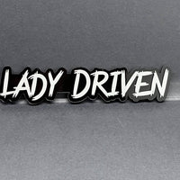 1PC Lady Driven 3D Emblem – Custom Fender or Tailgate Badge for Car SUV or Truck
