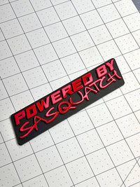 POWERED BY SASQUATCH EMBLEM BADGE QTY 1 FUNNY 3D ACRYLIC STICKER DECAL
