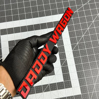 1PC DADDY WAGON Emblem – Durable 3D Multicolor Acrylic Truck & SUV Badge