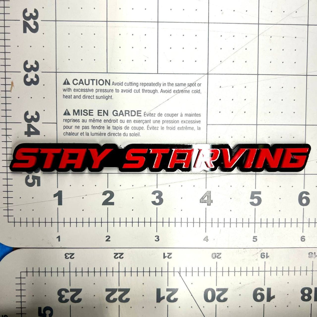 1PC STAY STARVING Emblem – 3D Multicolor Acrylic Fender & Tailgate Car Badge