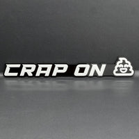 1PC CRAP ON 3D Lettering Emblem – Exterior Badge Decal for Trunk Fender or Door