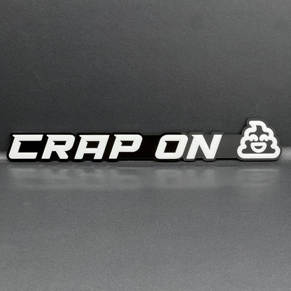 1PC CRAP ON 3D Lettering Emblem – Exterior Badge Decal for Trunk Fender or Door