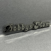 1PC Dobbys Mom 3D Emblem – Custom Acrylic Car Fender Trunk Tailgate Sticker