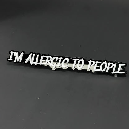 1PC I'M ALLERGIC TO PEOPLE 3D Acrylic Badge - Car Truck Emblem Fender Sticker