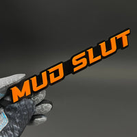 1PC MUD SLUT 3D Acrylic Badge - Car Truck Emblem Fender Tailgate Trunk Sticker