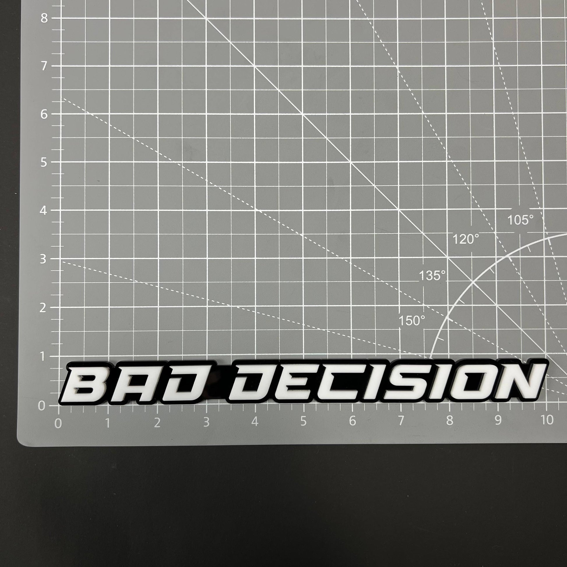 1PC BAD DECISION 3D Acrylic Badge - Car Truck Emblem Fender Sticker