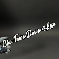 1PC Chi-Town Down 4 Life 3D Acrylic Badge - Car Truck Emblem Fender Sticker