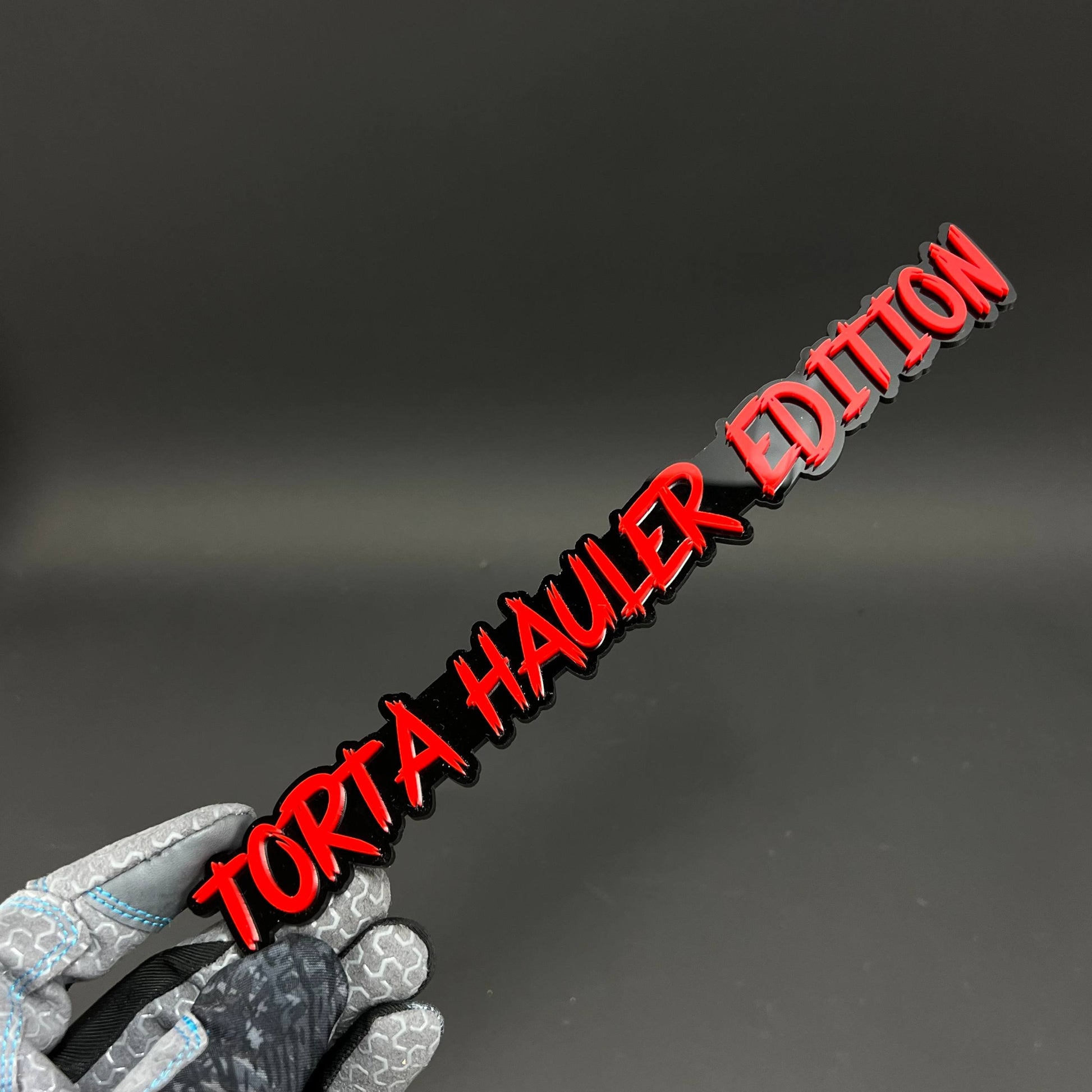 1PC TORTA HAULER EDITION 3D Acrylic Badge - Car Truck Emblem Fender Sticker