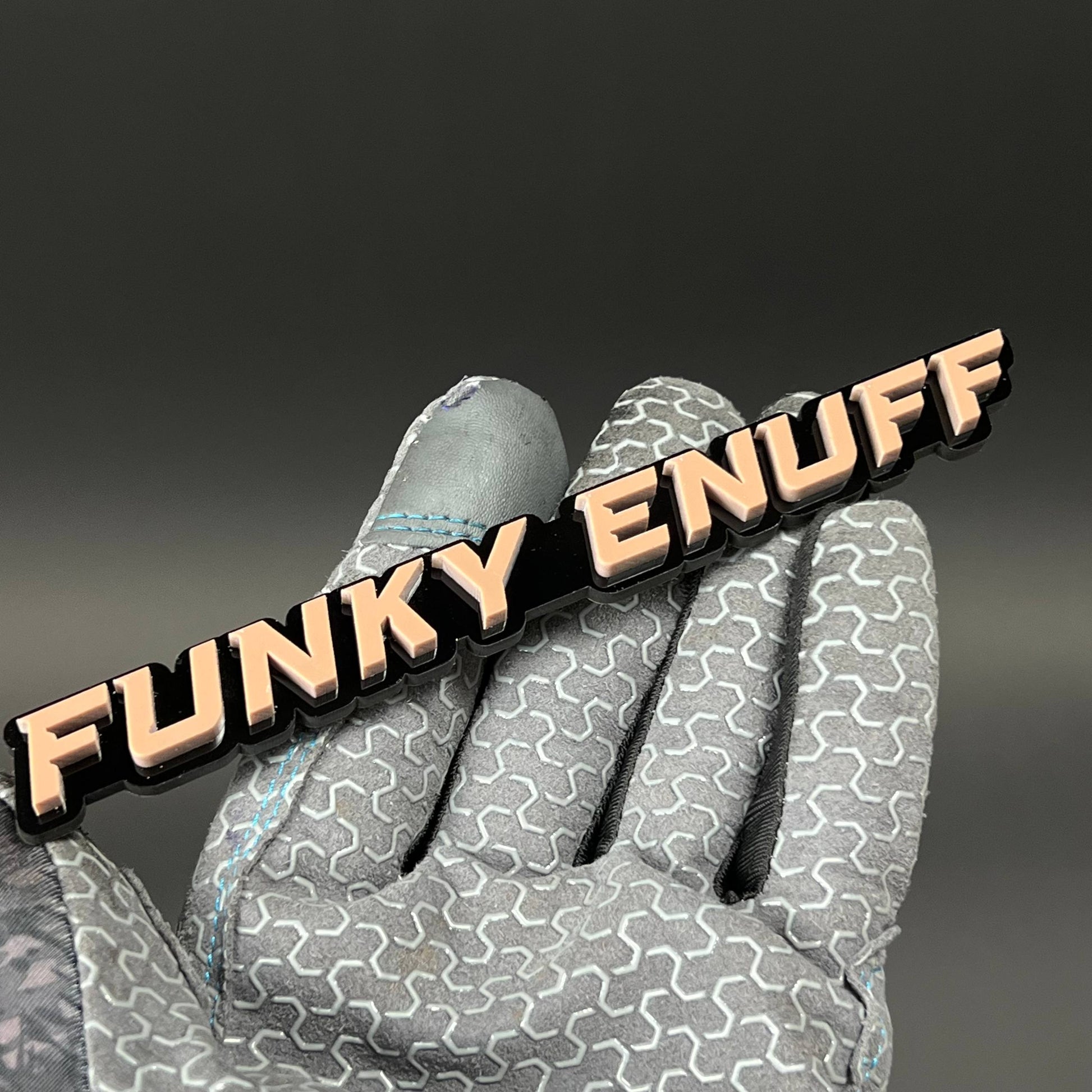 1PC FUNKY ENUFF 3D Acrylic Badge - Car Truck Emblem Fender Sticker